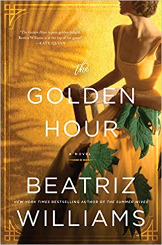 Book cover for "The Golden Hour" by Beatriz Williams