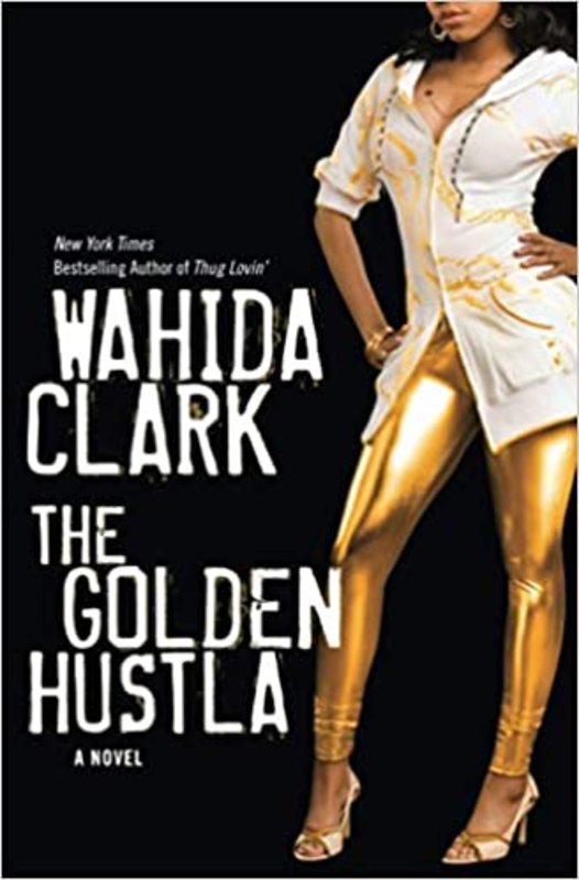 Book cover for "The Golden Hustla" by Wahida Clark