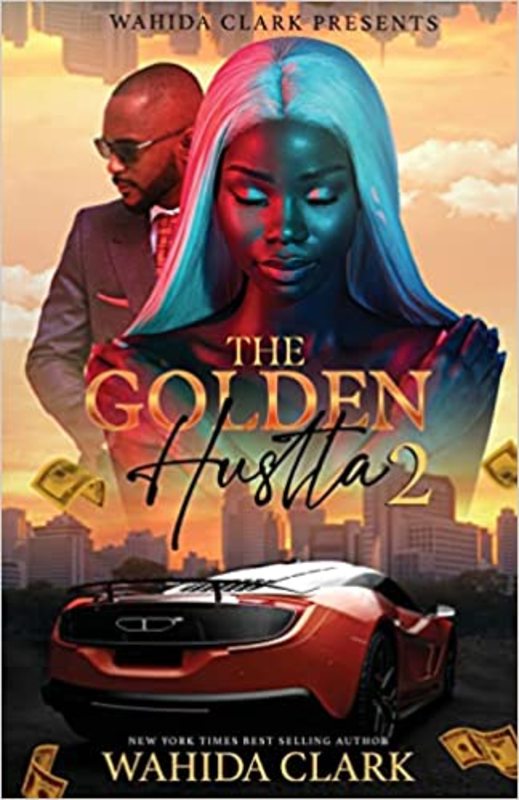 Book cover for "The Golden Hustla 2" by Wahida Clark
