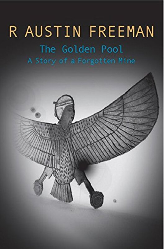 Book cover for "The Golden Pool" by R Austin Freeman