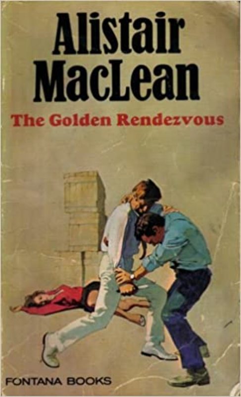 Book cover for "The Golden Rendezvous" by Alistair MacLean