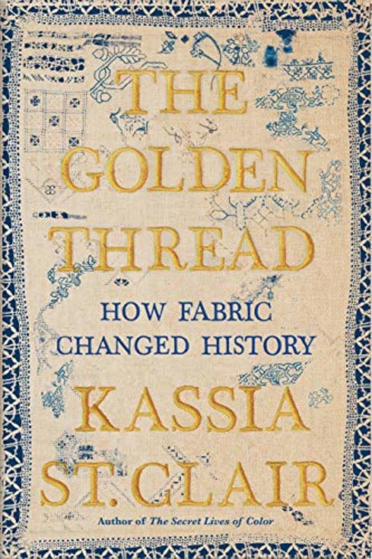 Book cover for "The Golden Thread" by Kassia St. Clair
