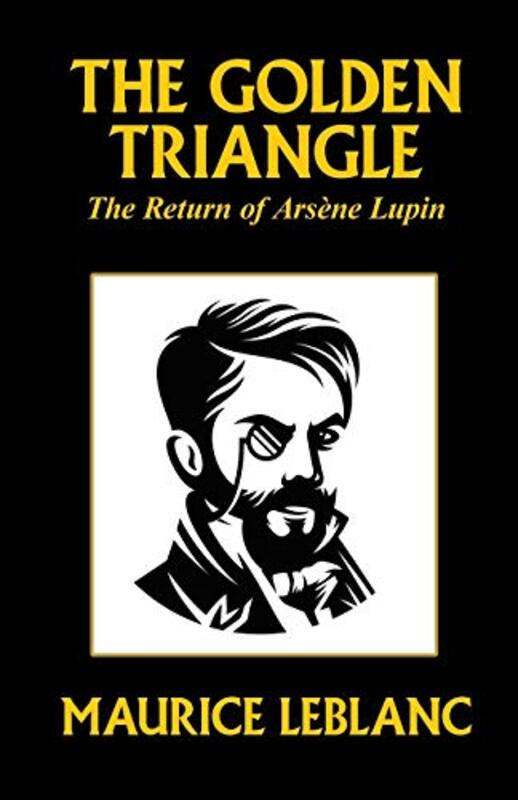 Book cover for "The Golden Triangle" by Maurice Leblanc
