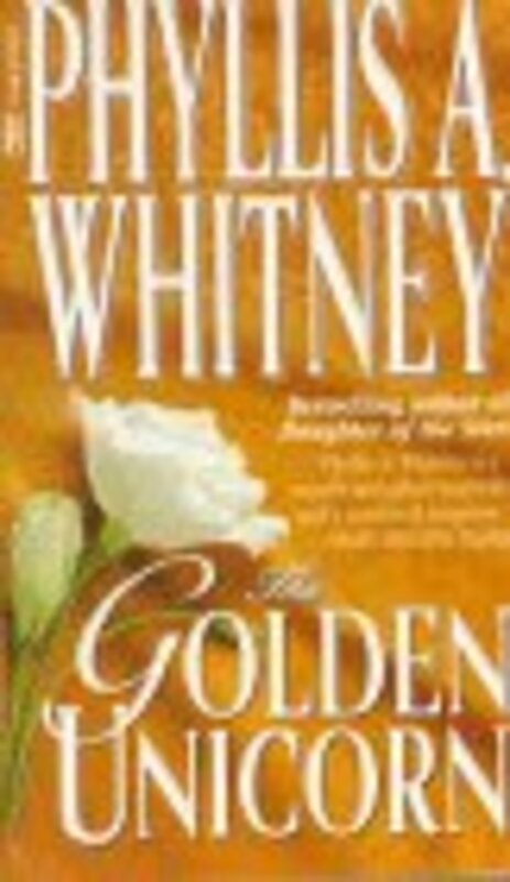 Book cover for "The Golden Unicorn" by Phyllis A Whitney