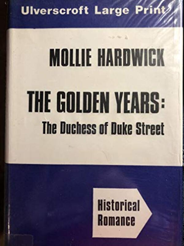 Book cover for "The Golden Years" by Mollie Hardwick