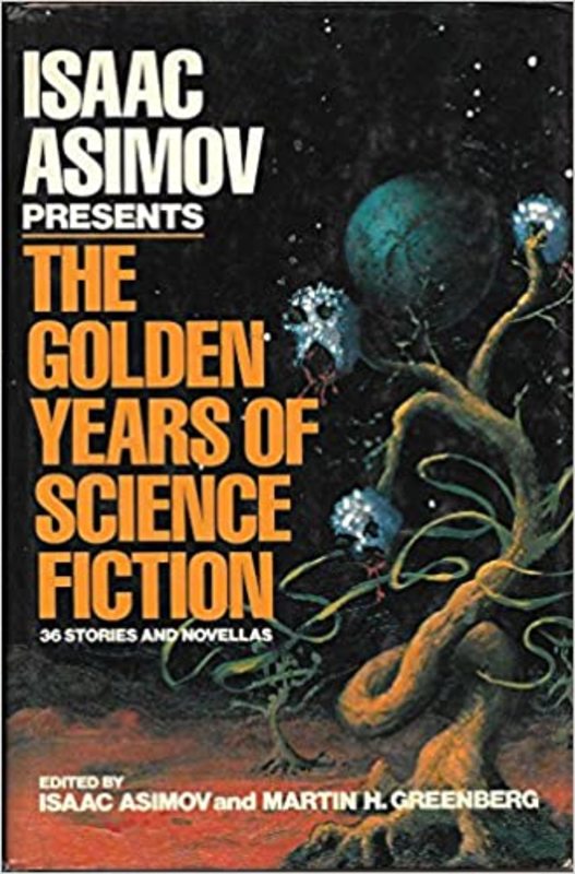 Book cover for "The Golden Years of Science Fiction" by Isaac Asimov