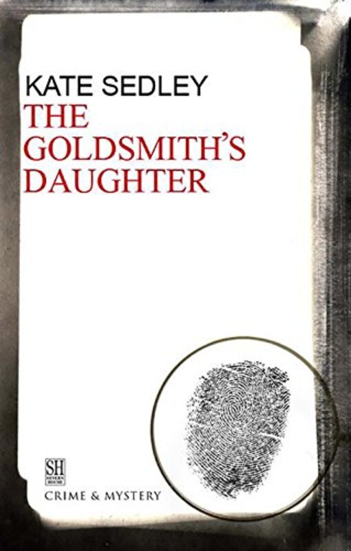 Book cover for "The Goldsmith's Daughter" by Kate Sedley