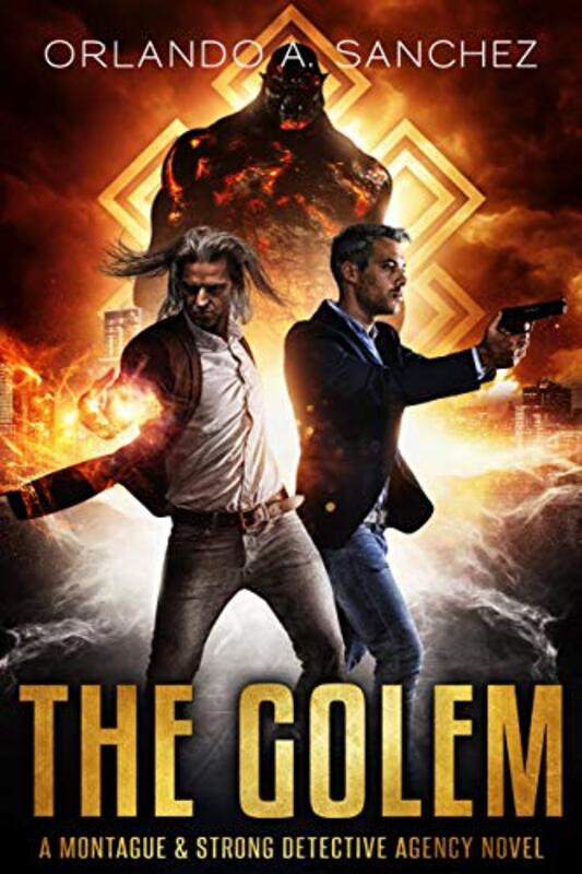 Book cover for "The Golem" by Orlando A Sanchez