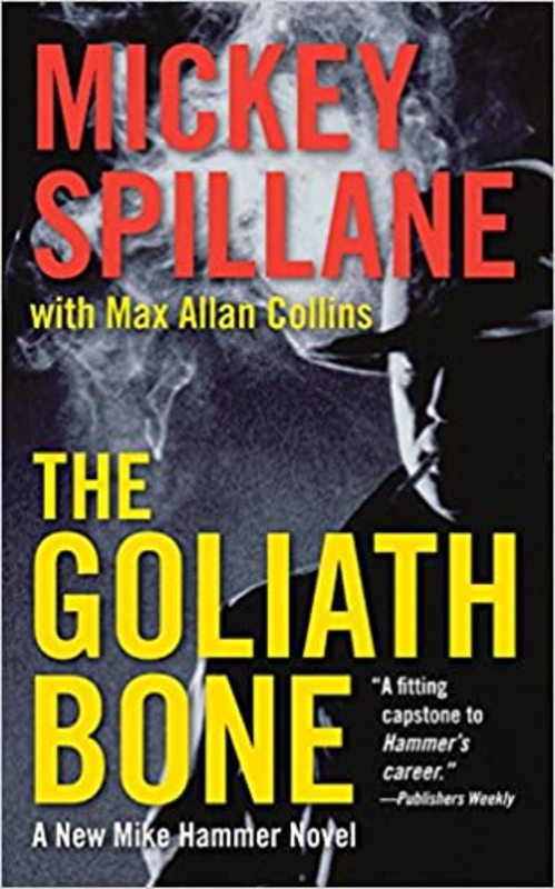Book cover for "The Goliath Bone" by Mickey Spillane
