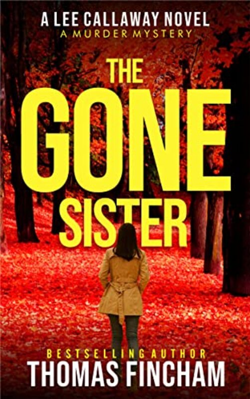 Book cover for "The Gone Sister" by Thomas Fincham