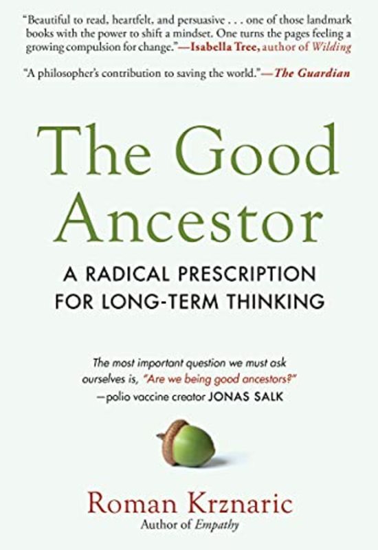 Book cover for "The Good Ancestor" by Roman Krznaric