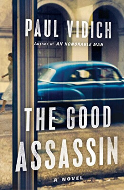 Book cover for "The Good Assassin" by Paul Vidich