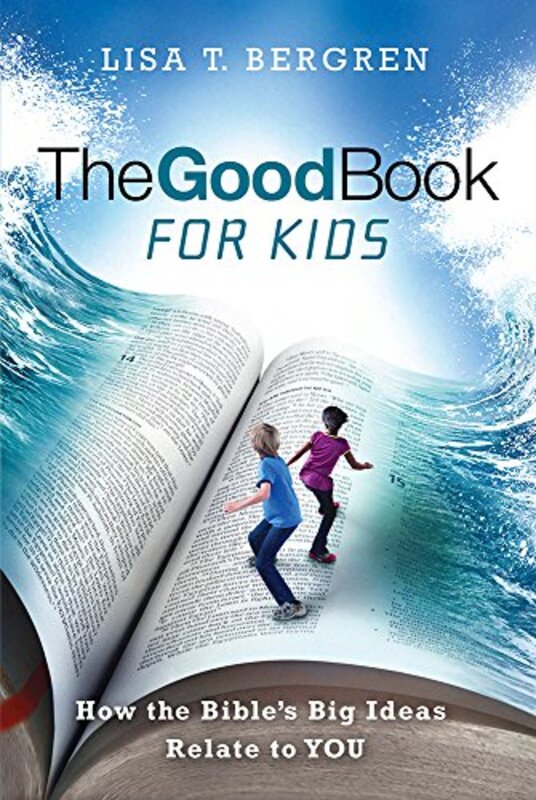 Book cover for "The Good Book for Kids" by Lisa T Bergren