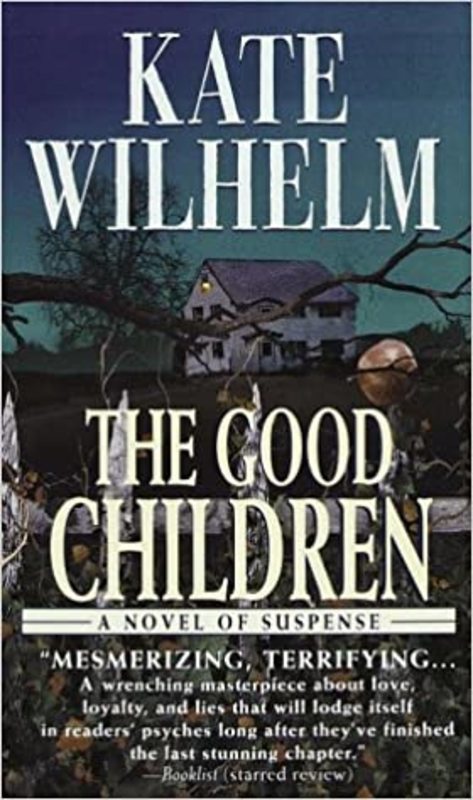 Book cover for "The Good Children" by Kate Wilhelm