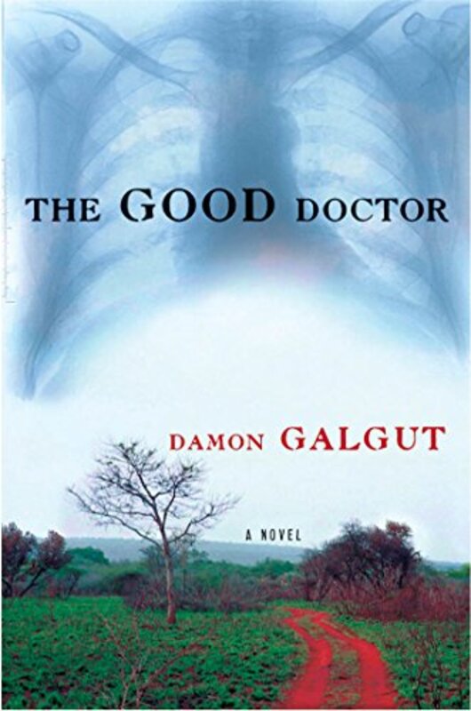Book cover for "The Good Doctor" by Damon Galgut