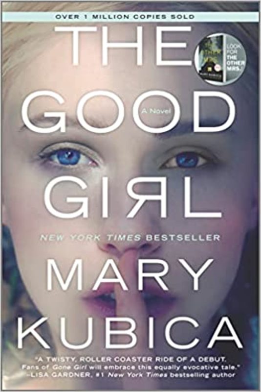 Book cover for "The Good Girl" by Mary Kubica