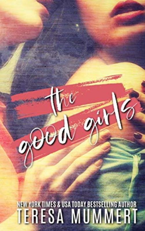 Book cover for "The Good Girls" by Teresa Mummert
