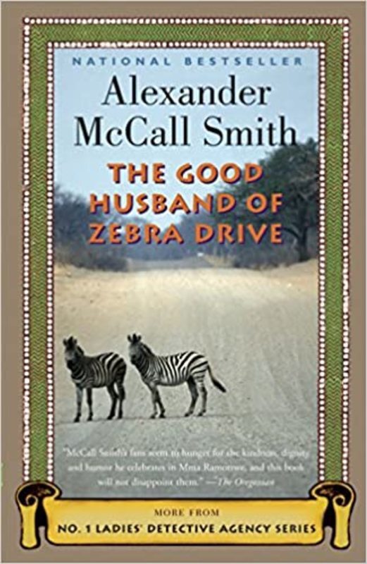 Book cover for "The Good Husband of Zebra Drive" by Alexander McCall Smith