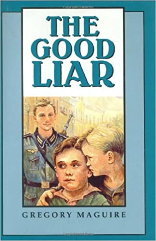 Book cover for "The Good Liar" by Gregory Maguire