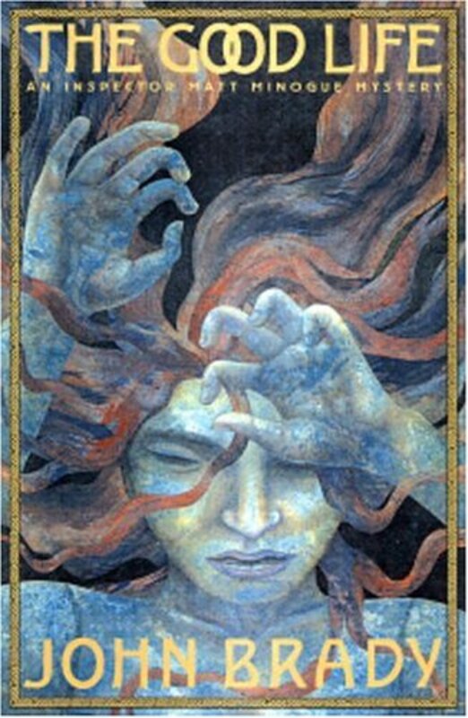 Book cover for "The Good Life" by John Brady