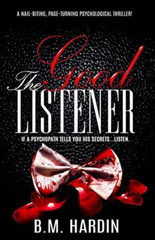 Book cover for "The Good Listener" by BM Hardin