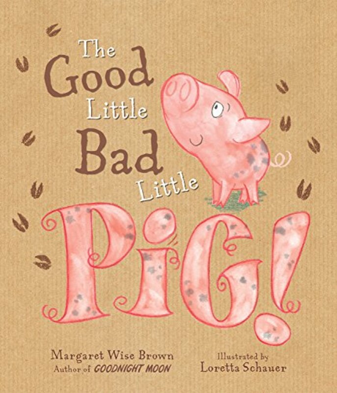 Book cover for "The Good Little Bad Little Pig!" by Margaret Wise Brown