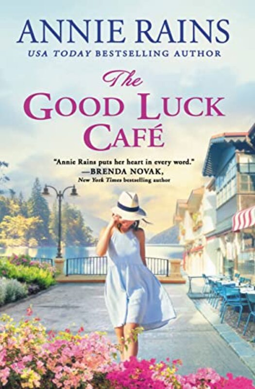 Book cover for "The Good Luck Cafe" by Annie Rains