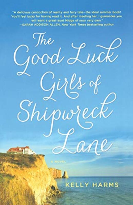 Book cover for "The Good Luck Girls of Shipwreck Lane" by Kelly Harms