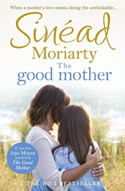 Book cover for "The Good Mother" by Sinead Moriarty