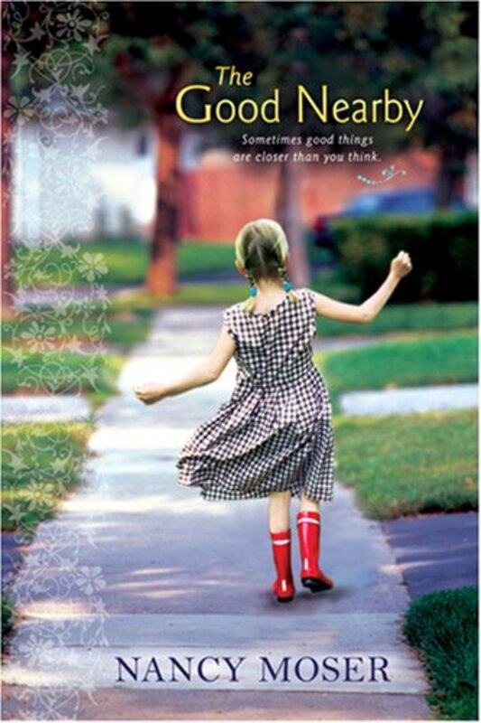 Book cover for "The Good Nearby" by Nancy Moser
