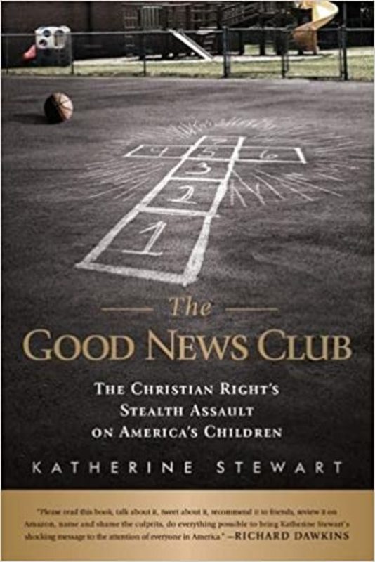 Book cover for "The Good News Club" by Katherine Stewart