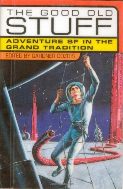 Book cover for "The Good Old Stuff" by Gordon R Dickson