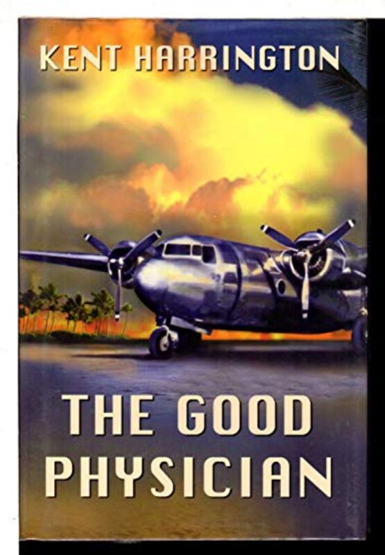 Book cover for "The Good Physician" by Kent Harrington