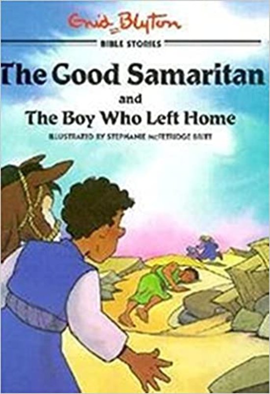Book cover for "The Good Samaritan and the Boy Who Left Home" by Enid Blyton