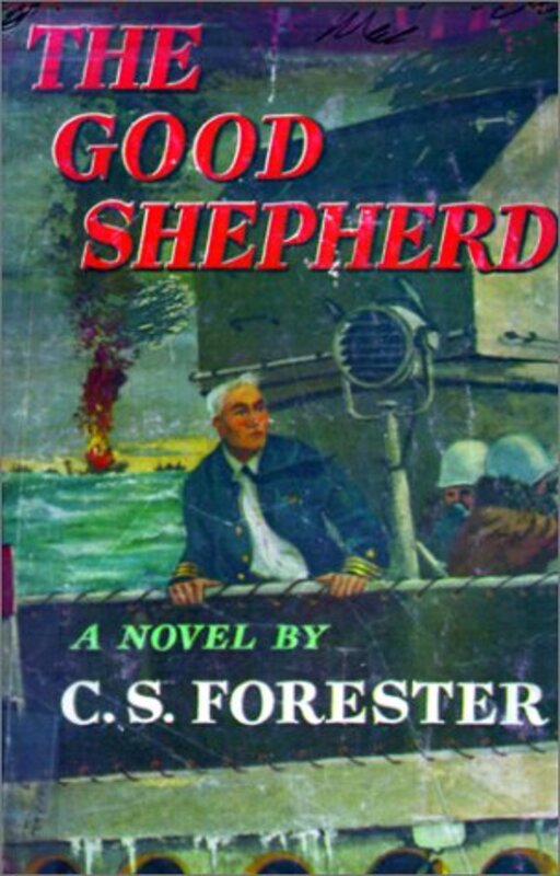 Book cover for "The Good Shepherd/Greyhound" by CS Forester