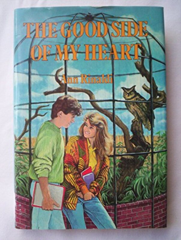 Book cover for "The Good Side of My Heart" by Ann Rinaldi