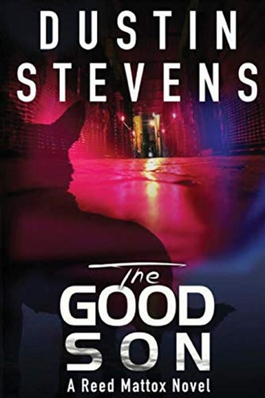 Book cover for "The Good Son" by Dustin Stevens
