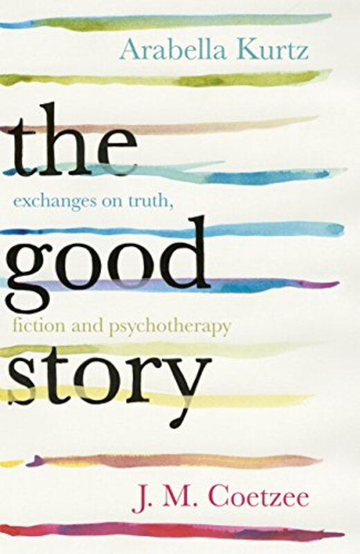 Book cover for "The Good Story" by JM Coetzee