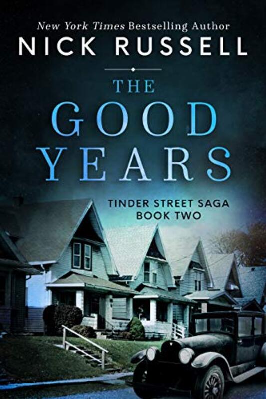 Book cover for "The Good Years" by Nick Russell