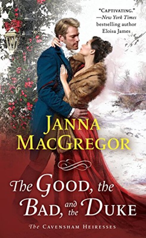 Book cover for "The Good, the Bad, and the Duke" by Janna MacGregor