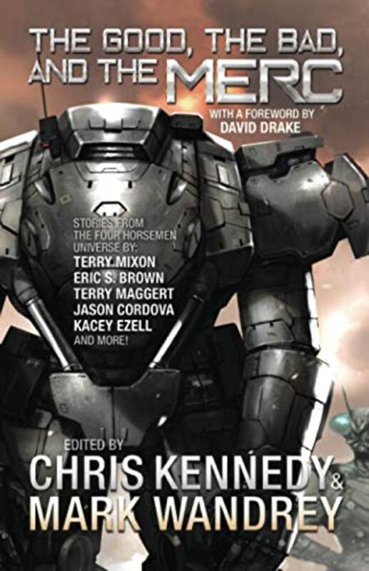 Book cover for "The Good, the Bad, and the Merc" by Mark Wandrey