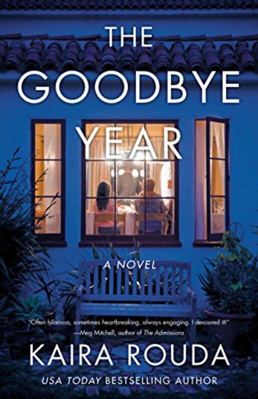 Book cover for "The Goodbye Year" by Kaira Rouda