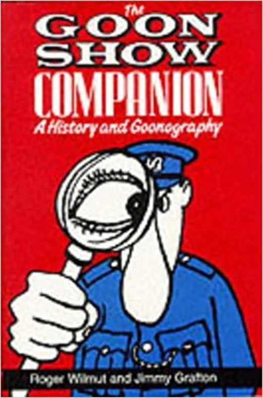 Book cover for "The Goon Show Companion: A History and Goonography" by Spike Milligan