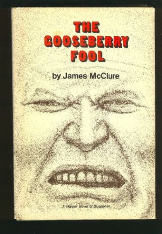 Book cover for "The Gooseberry Fool" by James McClure