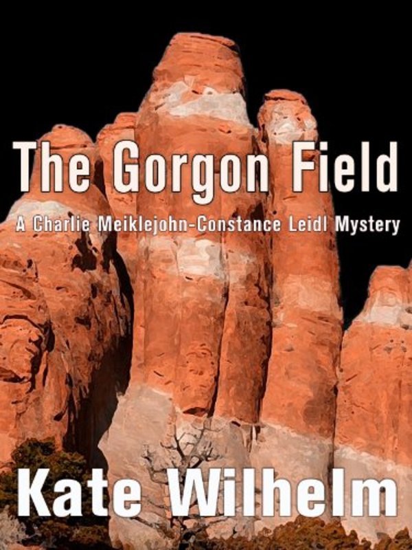 Book cover for "The Gorgon Field" by Kate Wilhelm