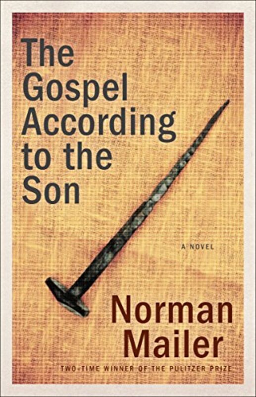 Book cover for "The Gospel According to the Son" by Norman Mailer