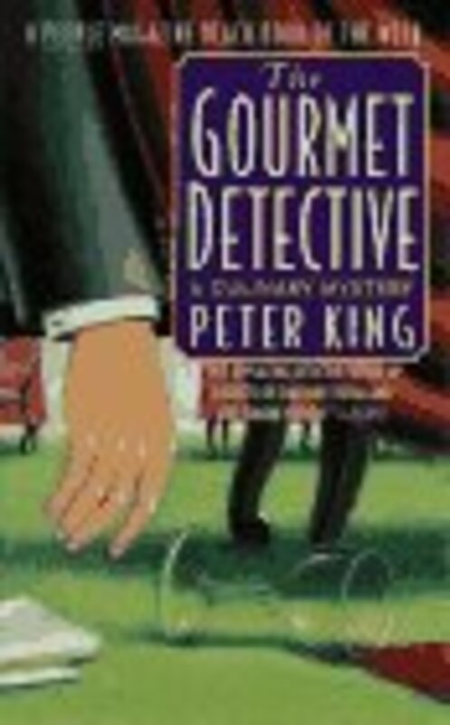 Book cover for "The Gourmet Detective" by Peter King