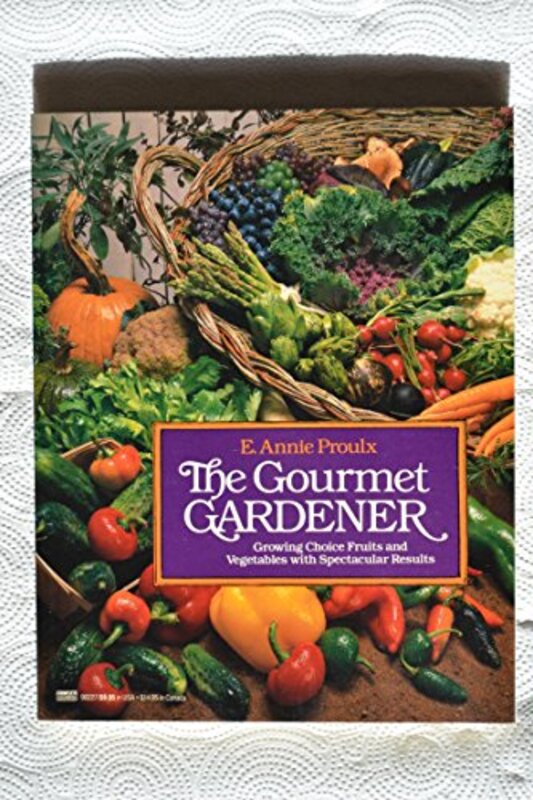 Book cover for "The Gourmet Gardener" by Annie Proulx
