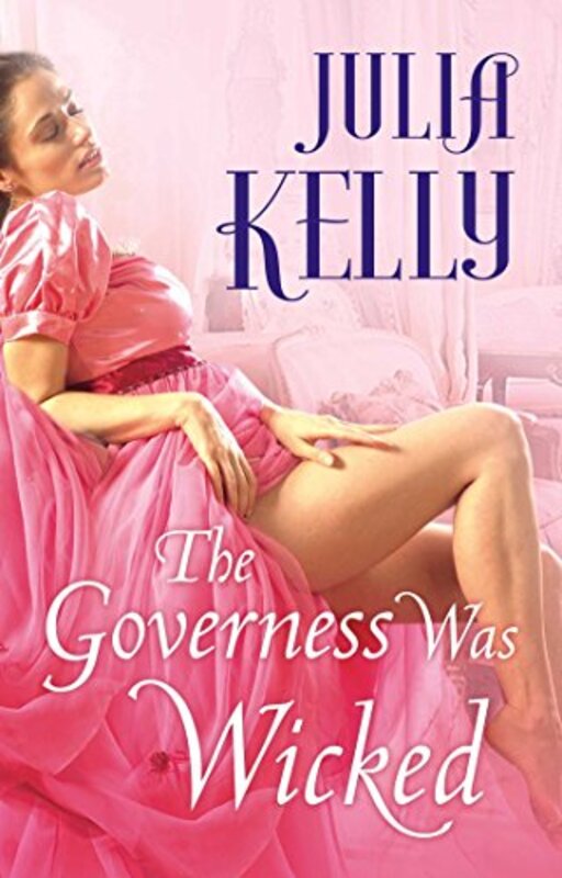 Book cover for "The Governess Was Wicked" by Julia Kelly