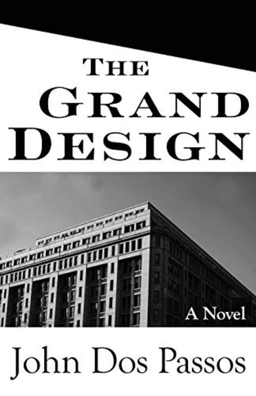Book cover for "The Grand Design" by John Dos Passos